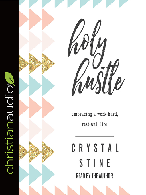 Title details for Holy Hustle by Crystal Stine - Available